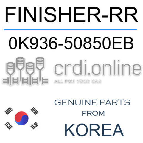 FINISHER-RR [ORIGINAL] 0K936-50850EB 0K93650850EB 0K936 50850EB