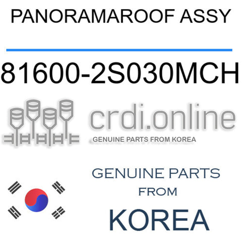 PANORAMAROOF ASSY [ORIGINAL] 81600-2S030MCH 816002S030MCH 81600 2S030MCH