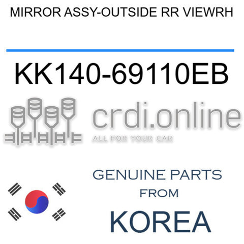 MIRROR ASSY-OUTSIDE RR VIEWRH [ORIGINAL] KK140-69110EB KK14069110EB KK140 69110EB