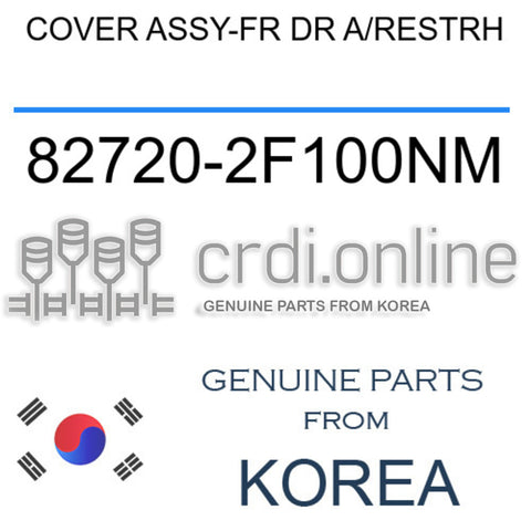 COVER ASSY-FR DR A/RESTRH 82720-2F100NM 827202F100NM 82720 2F100NM