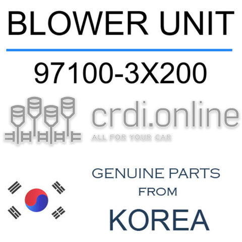 BLOWER UNIT 97100-3X200 971003X200 97100 3X200