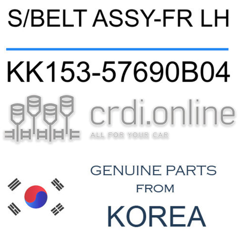 S/BELT ASSY-FR LH [ORIGINAL] KK153-57690B04 KK15357690B04 KK153 57690B04
