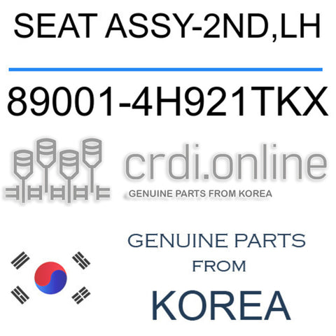 SEAT ASSY-2ND,LH [ORIGINAL] 89001-4H921TKX 890014H921TKX 89001 4H921TKX