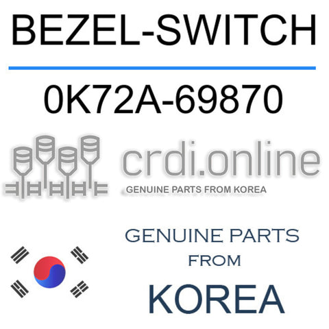 BEZEL-SWITCH 0K72A-69870 0K72A69870 0K72A 69870