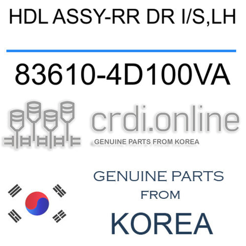 HDL ASSY-RR DR I/S,LH 83610-4D100VA 836104D100VA 83610 4D100VA