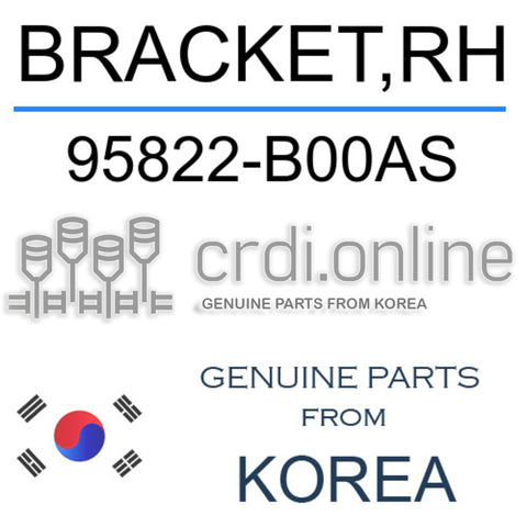 BRACKET,RH 95822-B00AS 95822B00AS 95822 B00AS