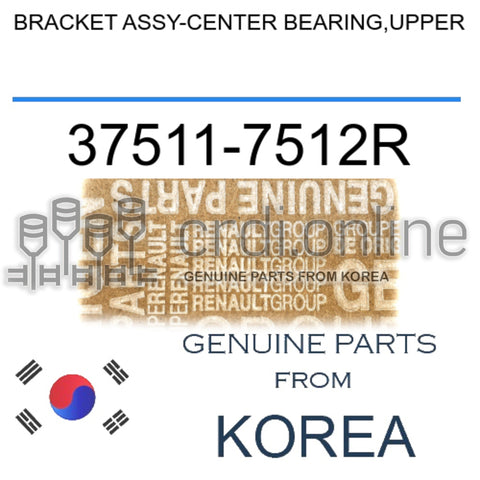 BRACKET ASSY-CENTER BEARING,UPPER [ORIGINAL] 37511-7512R 375117512R 37511 7512R