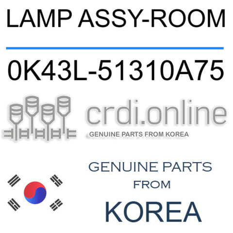 LAMP ASSY-ROOM 0K43L-51310A75 0K43L51310A75 0K43L 51310A75