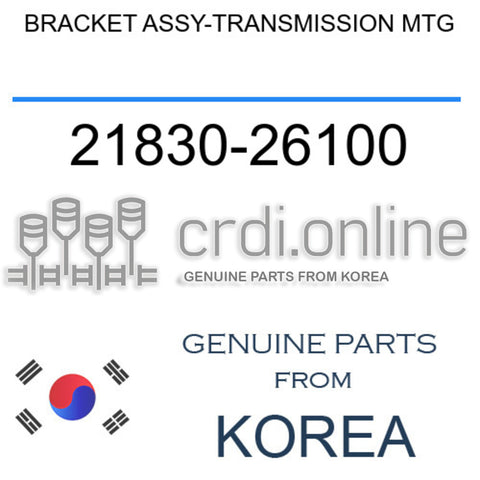 BRACKET ASSY-TRANSMISSION MTG [ORIGINAL] 21830-26100 2183026100 21830 26100