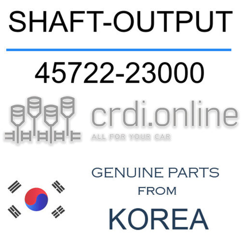SHAFT-OUTPUT [ORIGINAL] 45722-23000 4572223000 45722 23000