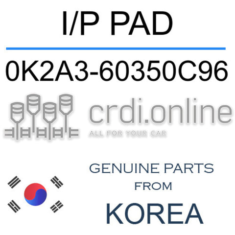I/P PAD [ORIGINAL] 0K2A3-60350C96 0K2A360350C96 0K2A3 60350C96