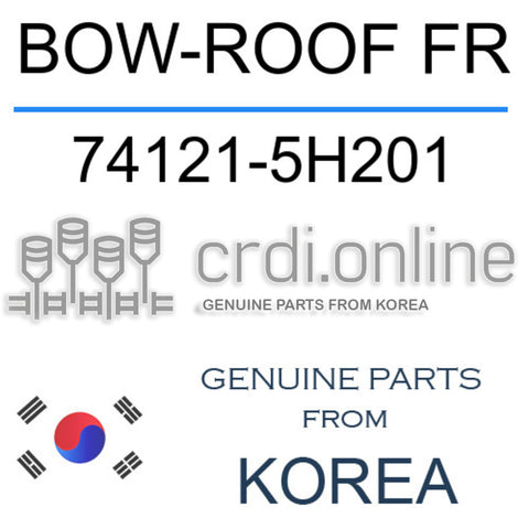 BOW-ROOF FR 74121-5H201 741215H201 74121 5H201