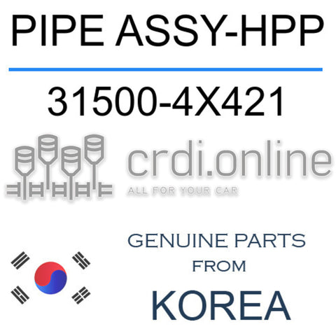 PIPE ASSY-HPP [ORIGINAL] 31500-4X421 315004X421 31500 4X421