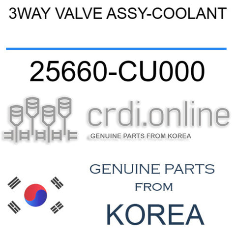 3WAY VALVE ASSY-COOLANT [ORIGINAL] 25660-CU000 25660CU000 25660 CU000