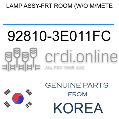 LAMP ASSY-FRT ROOM (W/O M/METE [ORIGINAL] 92810-3E011FC 928103E011FC 92810 3E011FC