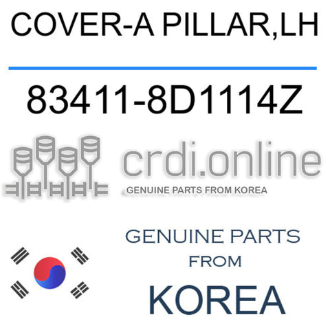 COVER-A PILLAR,LH [ORIGINAL] 83411-8D1114Z 834118D1114Z 83411 8D1114Z