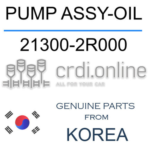 PUMP ASSY-OIL 21300-2R000 213002R000 21300 2R000