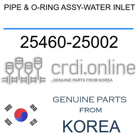 PIPE & O-RING ASSY-WATER INLET [ORIGINAL] 25460-25002 2546025002 25460 25002