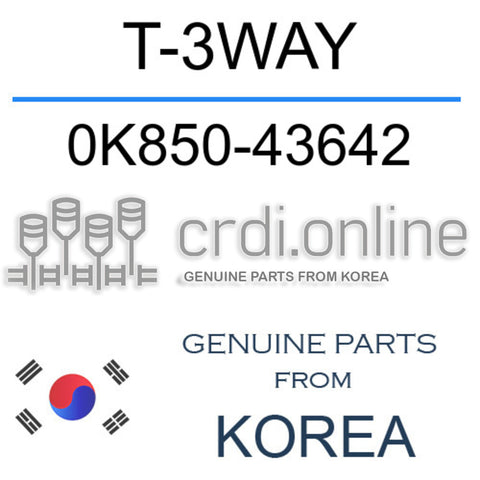 T-3WAY [ORIGINAL] 0K850-43642 0K85043642 0K850 43642