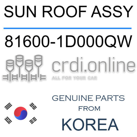 SUN ROOF ASSY 81600-1D000QW 816001D000QW 81600 1D000QW