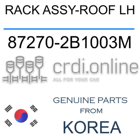 RACK ASSY-ROOF LH [ORIGINAL] 87270-2B1003M 872702B1003M 87270 2B1003M