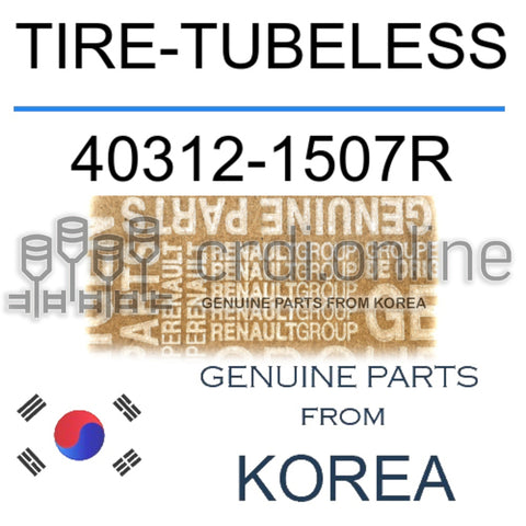 TIRE-TUBELESS [ORIGINAL] 40312-1507R 403121507R 40312 1507R