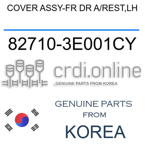 COVER ASSY-FR DR A/REST,LH [ORIGINAL] 82710-3E001CY 827103E001CY 82710 3E001CY
