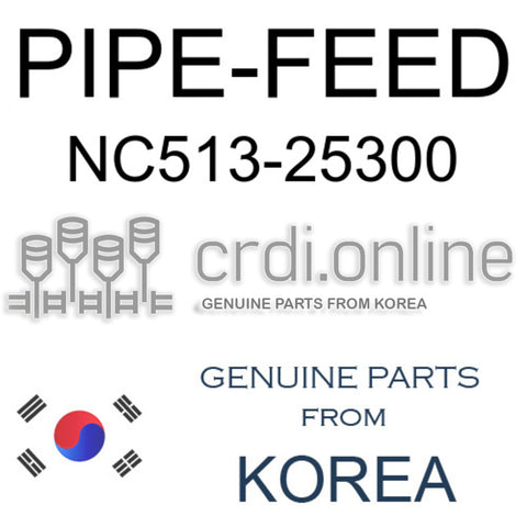 PIPE-FEED [ORIGINAL] NC513-25300 NC51325300 NC513 25300