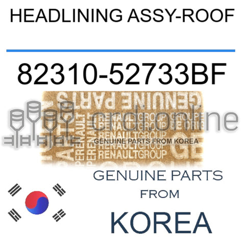 HEADLINING ASSY-ROOF [ORIGINAL] 82310-52733BF 8231052733BF 82310 52733BF