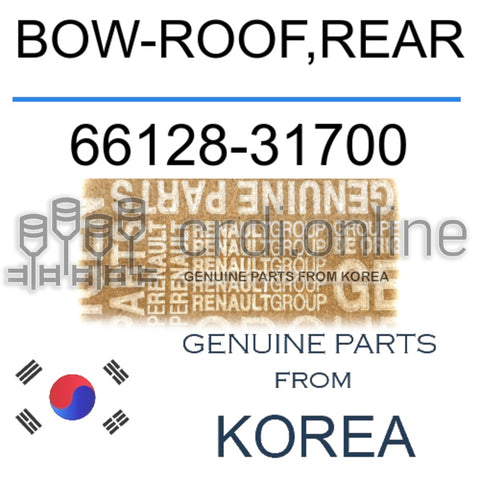 BOW-ROOF,REAR [ORIGINAL] 66128-31700 6612831700 66128 31700