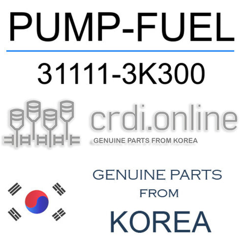 PUMP-FUEL [ORIGINAL] 31111-3K300 311113K300 31111 3K300