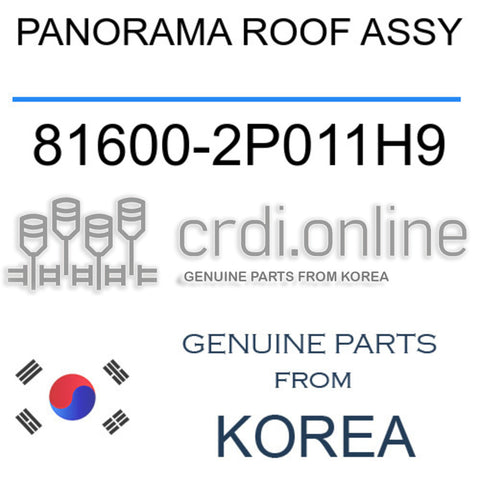 PANORAMA ROOF ASSY [ORIGINAL] 81600-2P011H9 816002P011H9 81600 2P011H9