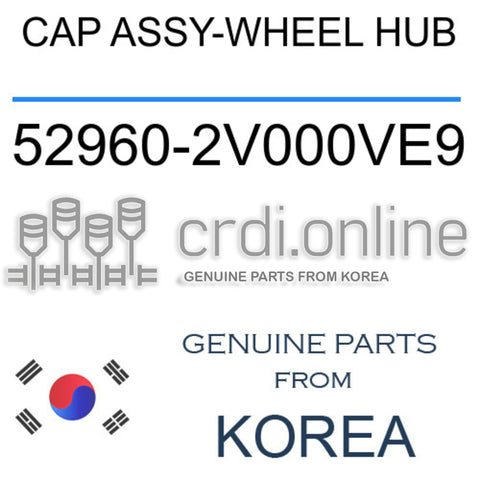 CAP ASSY-WHEEL HUB 52960-2V000VE9 529602V000VE9 52960 2V000VE9