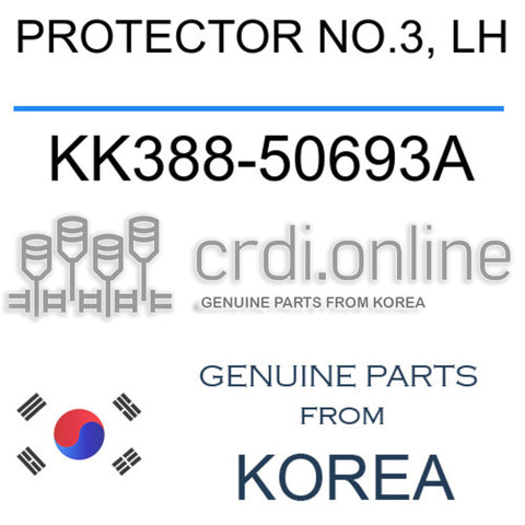 PROTECTOR NO.3, LH KK388-50693A KK38850693A KK388 50693A