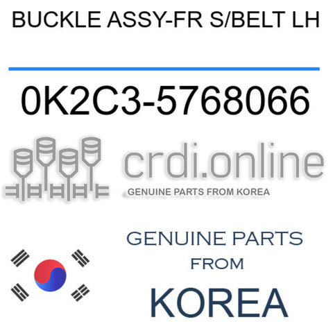 BUCKLE ASSY-FR S/BELT LH 0K2C3-5768066 0K2C35768066 0K2C3 5768066