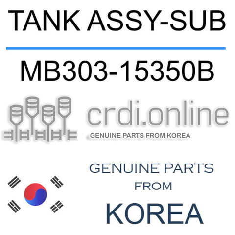 TANK ASSY-SUB [ORIGINAL] MB303-15350B MB30315350B MB303 15350B