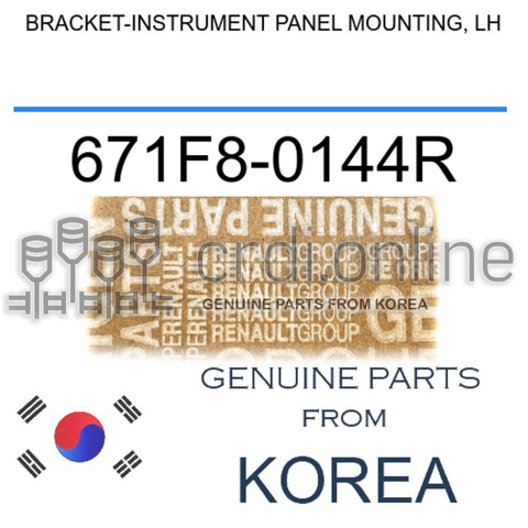 BRACKET-INSTRUMENT PANEL MOUNTING, LH [ORIGINAL] 671F8-0144R 671F80144R 671F8 0144R