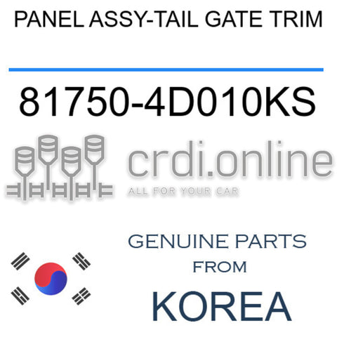 PANEL ASSY-TAIL GATE TRIM [ORIGINAL] 81750-4D010KS 817504D010KS 81750 4D010KS