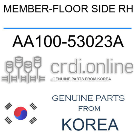 MEMBER-FLOOR SIDE RH [ORIGINAL] AA100-53023A AA10053023A AA100 53023A