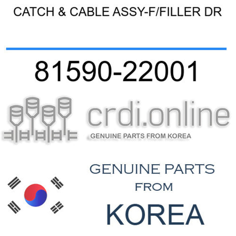 CATCH & CABLE ASSY-F/FILLER DR [ORIGINAL] 81590-22001 8159022001 81590 22001