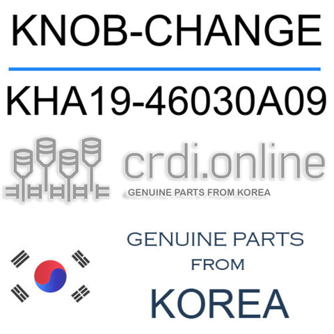 KNOB-CHANGE [ORIGINAL] KHA19-46030A09 KHA1946030A09 KHA19 46030A09