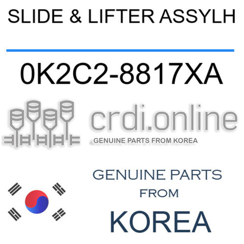 SLIDE & LIFTER ASSYLH [ORIGINAL] 0K2C2-8817XA 0K2C28817XA 0K2C2 8817XA