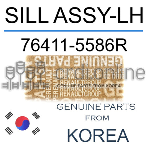SILL ASSY-LH [ORIGINAL] 76411-5586R 764115586R 76411 5586R