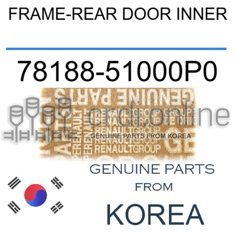 FRAME-REAR DOOR INNER [ORIGINAL] 78188-51000P0 7818851000P0 78188 51000P0