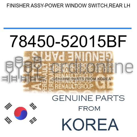 FINISHER ASSY-POWER WINDOW SWITCH,REAR LH [ORIGINAL] 78450-52015BF 7845052015BF 78450 52015BF