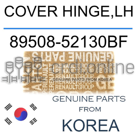 COVER HINGE,LH [ORIGINAL] 89508-52130BF 8950852130BF 89508 52130BF