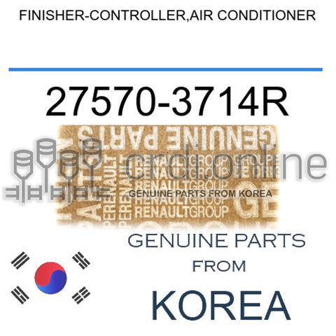 FINISHER-CONTROLLER,AIR CONDITIONER [ORIGINAL] 27570-3714R 275703714R 27570 3714R