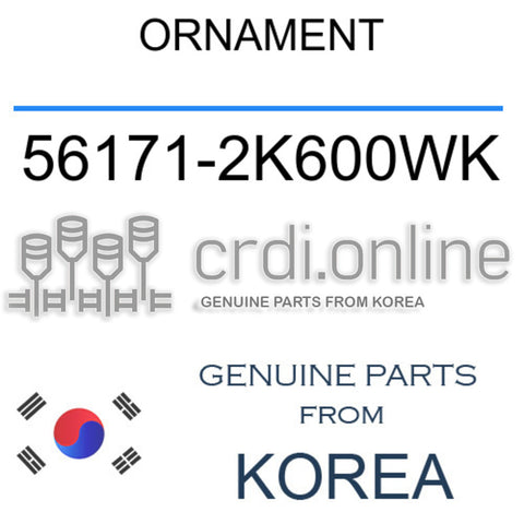 ORNAMENT [ORIGINAL] 56171-2K600WK 561712K600WK 56171 2K600WK