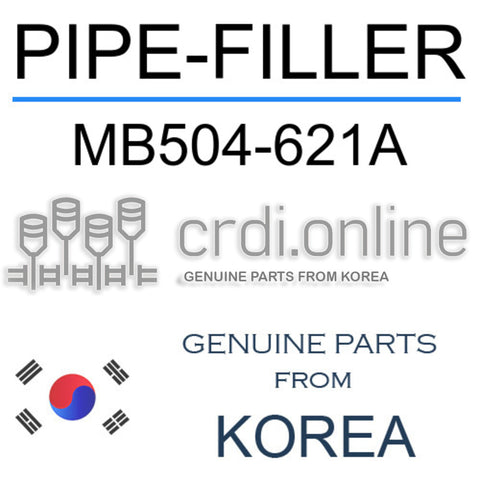 PIPE-FILLER [ORIGINAL] MB504-621A MB504621A MB504 621A