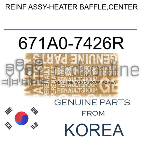 REINF ASSY-HEATER BAFFLE,CENTER [ORIGINAL] 671A0-7426R 671A07426R 671A0 7426R